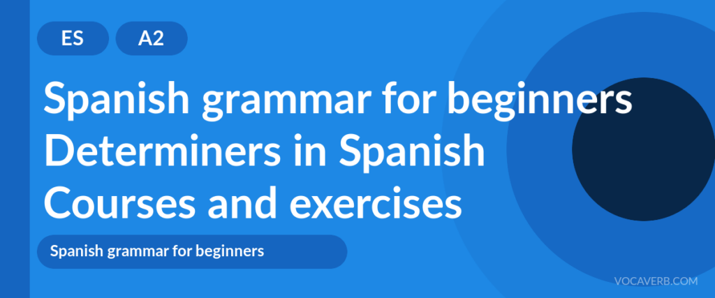 Determiners in Spanish