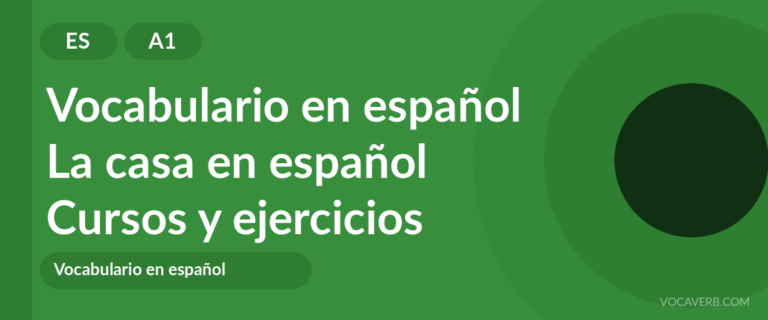 La casa en español [A1] — VocaVerb
