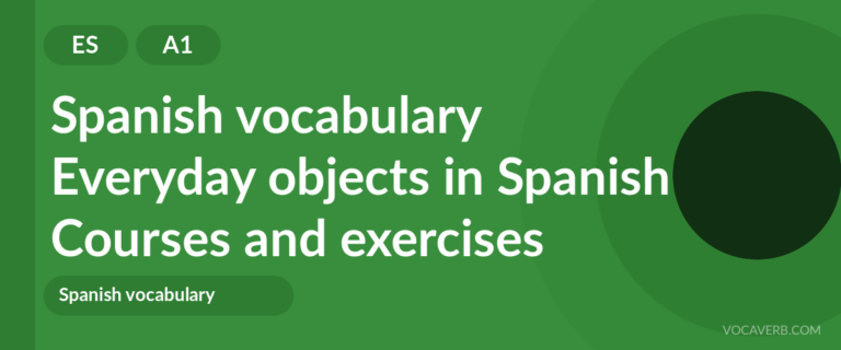 Everyday objects in Spanish [A1] — VocaVerb