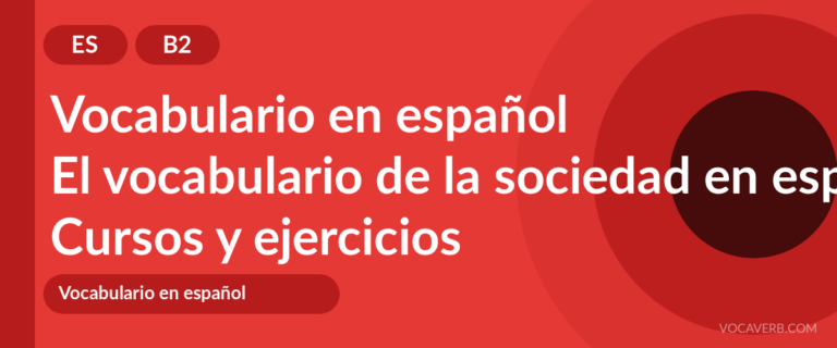 El vocabulario de la sociedad en español [B2] — VocaVerb