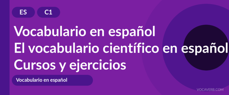 El vocabulario científico en español [C1] — VocaVerb