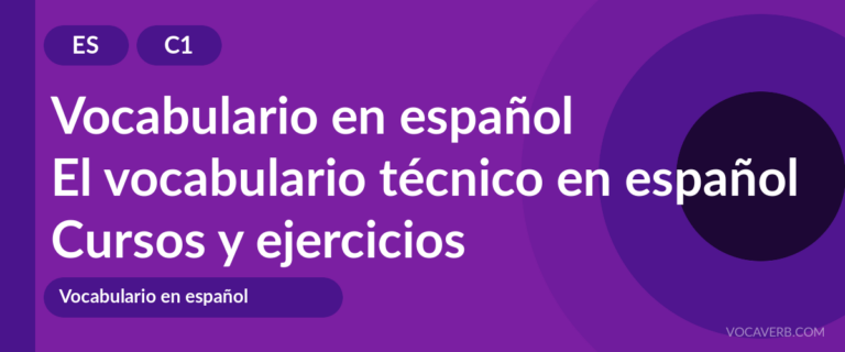El vocabulario técnico en español [C1] — VocaVerb
