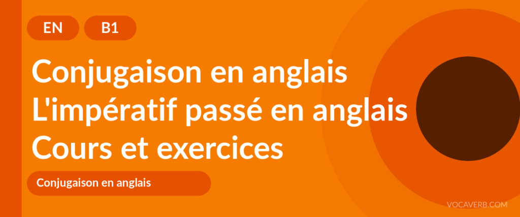 L'impératif passé en anglais