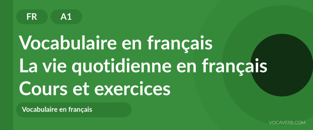 La vie quotidienne en français