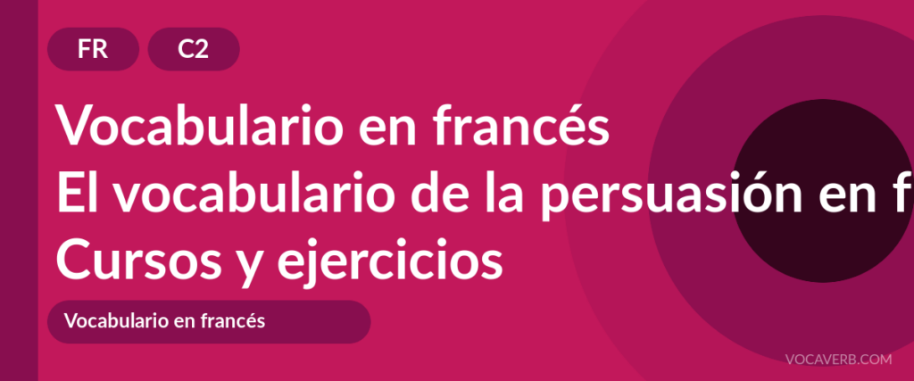 El vocabulario de la persuasión en francés