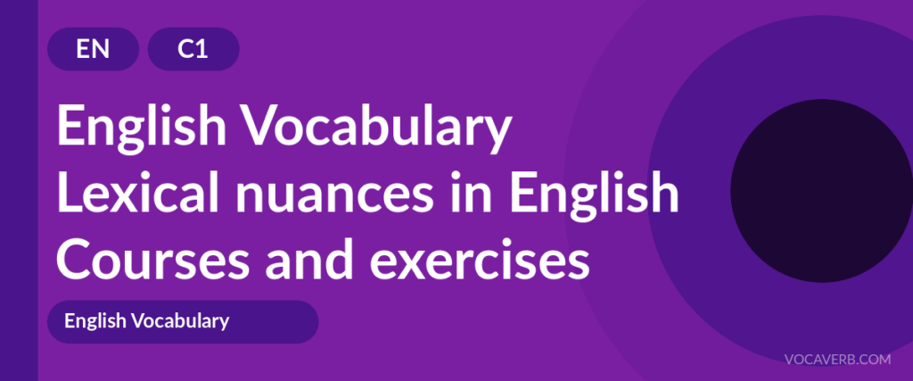 Lexical nuances in English