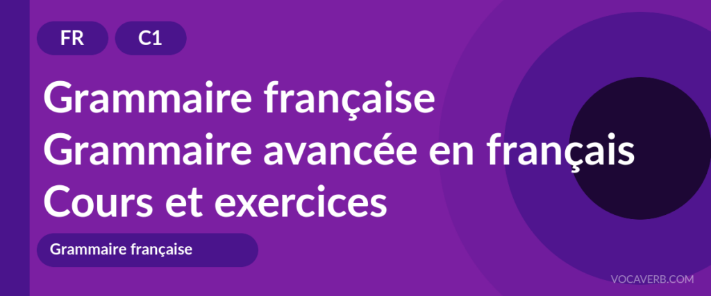 Grammaire avancée en français