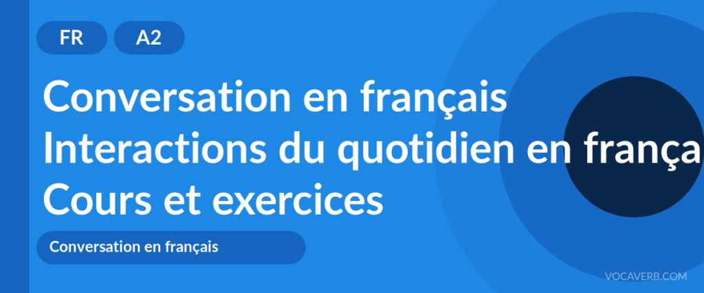 Interactions du quotidien en français