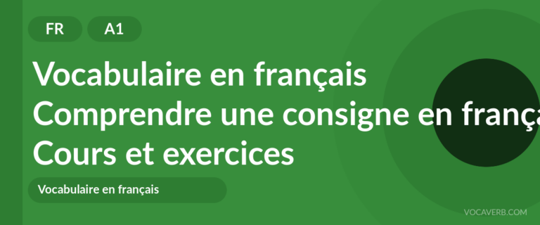 Comprendre une consigne en français [A1] — VocaVerb