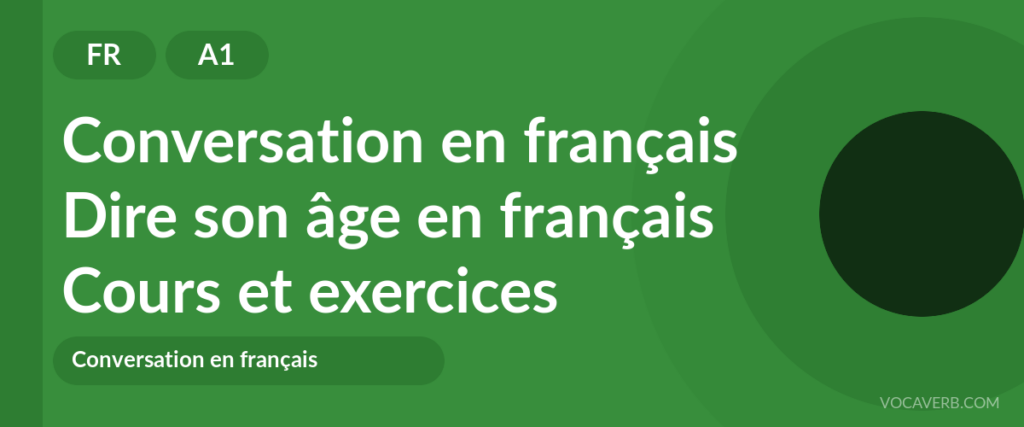 Dire son âge en français
