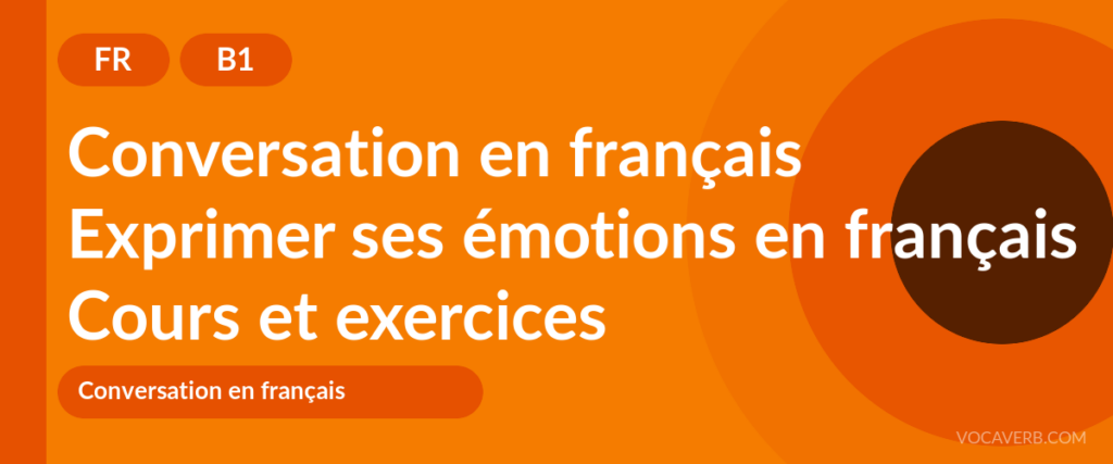 Exprimer ses émotions en français
