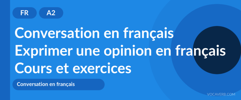 Exprimer une opinion en français [A2] — VocaVerb