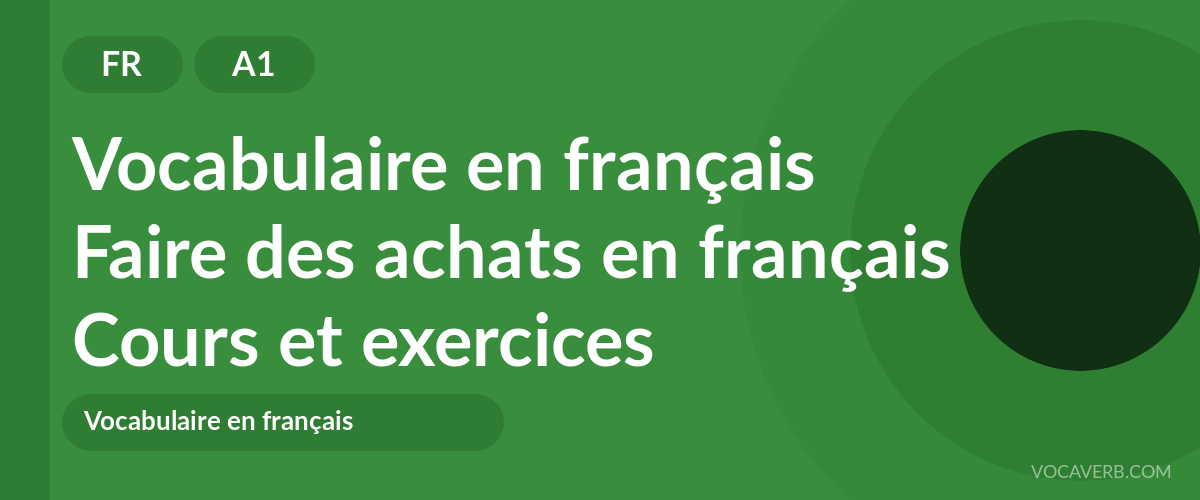 Faire des achats en français [A1] — VocaVerb