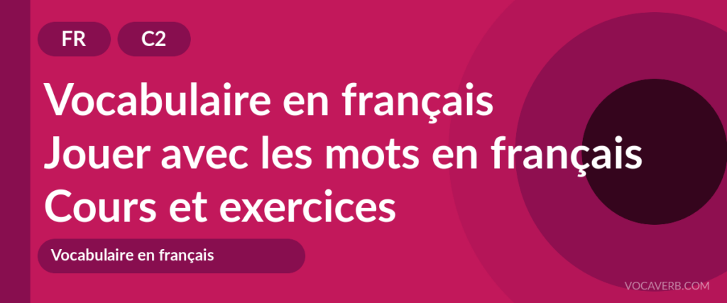 Jouer avec les mots en français