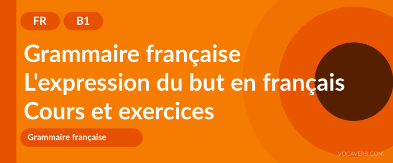 L'expression du but en français [B1] — VocaVerb
