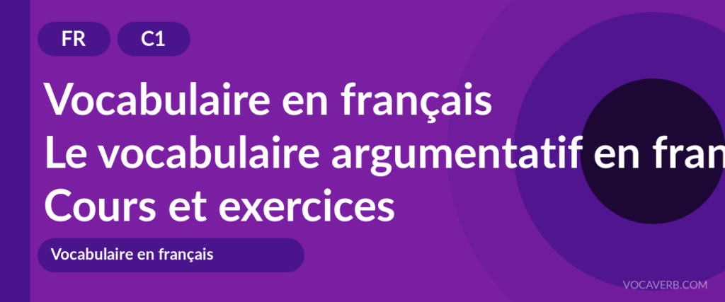 Le vocabulaire argumentatif en français