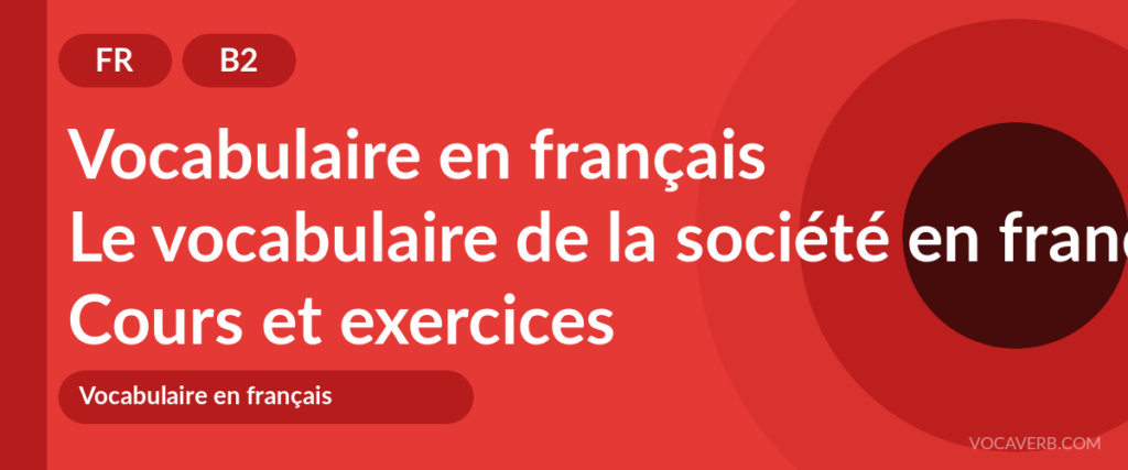 Le vocabulaire de la société en français