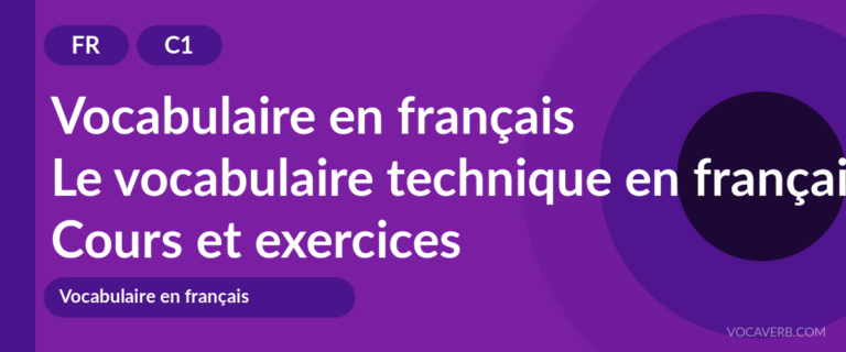 Le vocabulaire technique en français [C1] — VocaVerb