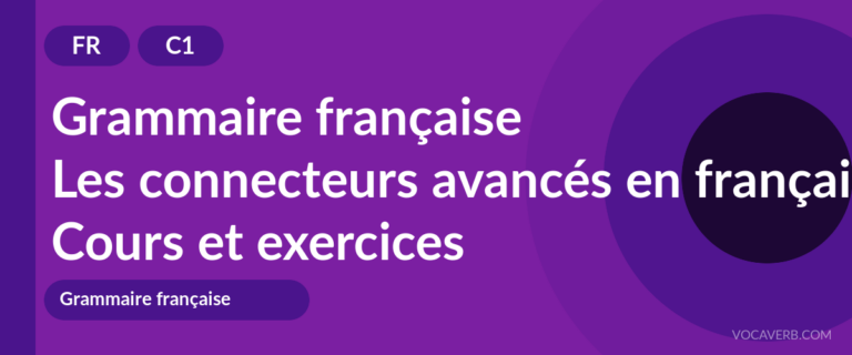 Les connecteurs avancés en français [C1] — VocaVerb