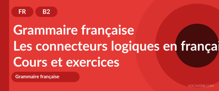 Les connecteurs logiques en français [B2] — VocaVerb