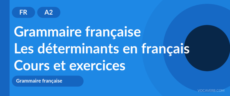 Les déterminants en français [A2] — VocaVerb