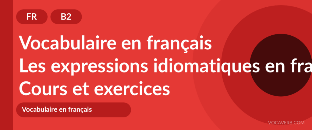 Les expressions idiomatiques en français