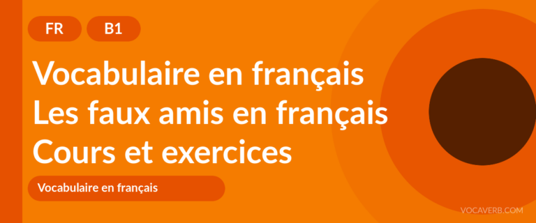 Les faux amis en français [B1] — VocaVerb