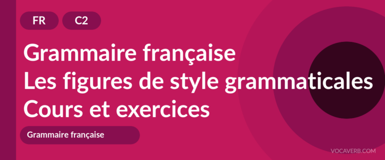 Les figures de style grammaticales [C2] — VocaVerb
