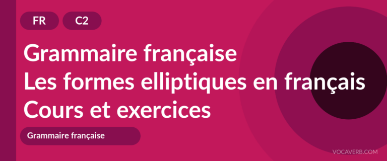 Les formes elliptiques en français [C2] — VocaVerb