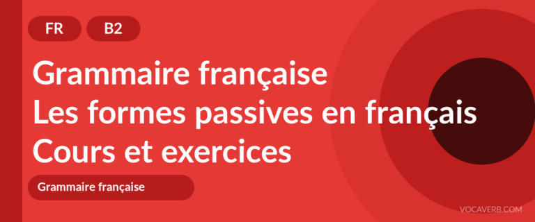 Les formes passives en français [B2] — VocaVerb