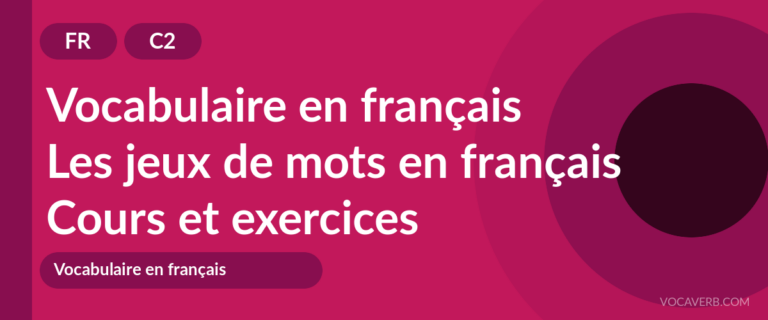 Les jeux de mots en français [C2] — VocaVerb