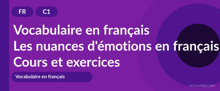 Les nuances d'émotions en français [C1] — VocaVerb