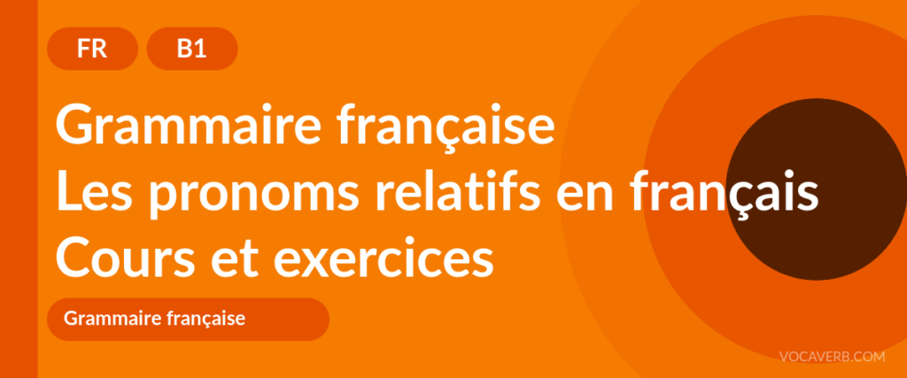 Les pronoms relatifs en français