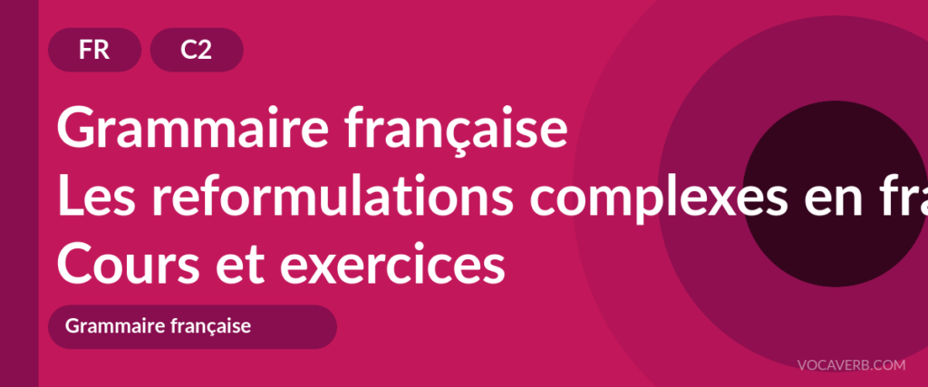 Les reformulations complexes en français