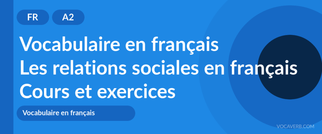 Les relations sociales en français