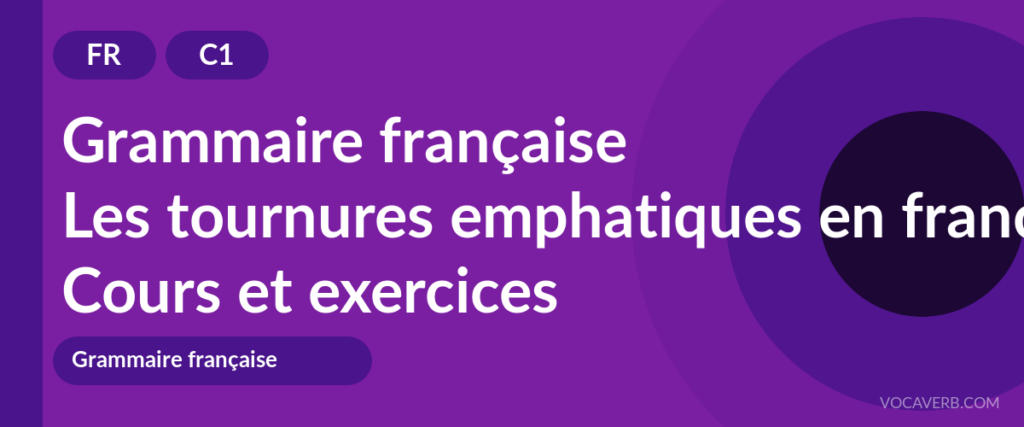 Les tournures emphatiques en français