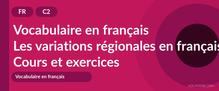 Les variations régionales en français [C2] — VocaVerb