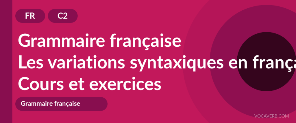 Les variations syntaxiques en français