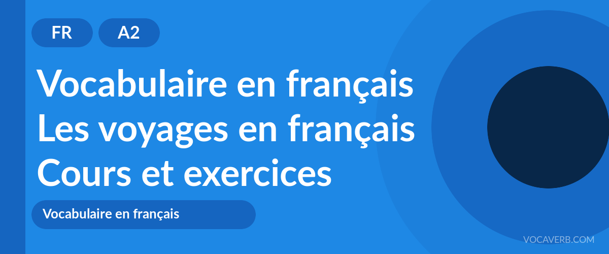 Les voyages en français [A2] — VocaVerb