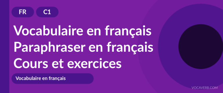Paraphraser en français [C1] — VocaVerb