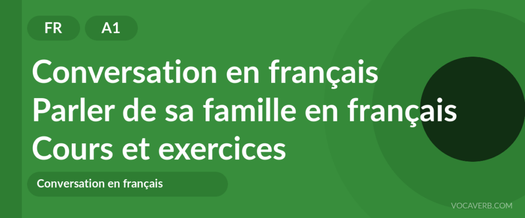 Parler de sa famille en français