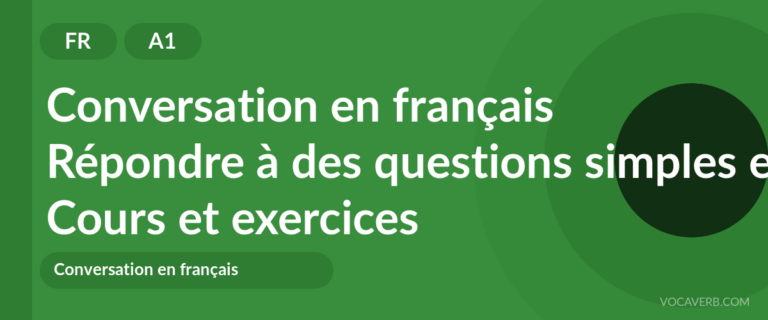 Répondre à des questions simples en français [A1] — VocaVerb