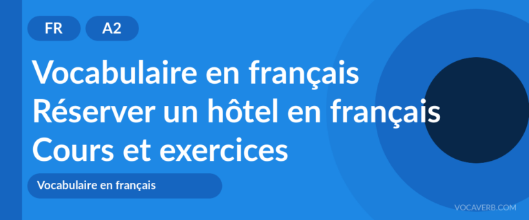 Réserver un hôtel en français [A2] — VocaVerb