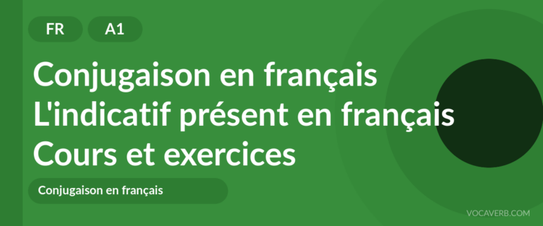 L'indicatif présent en français [A1] — VocaVerb