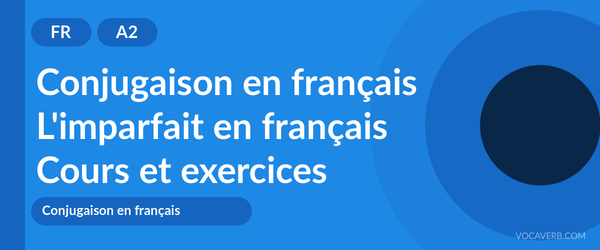 L'imparfait en français [A2] — VocaVerb