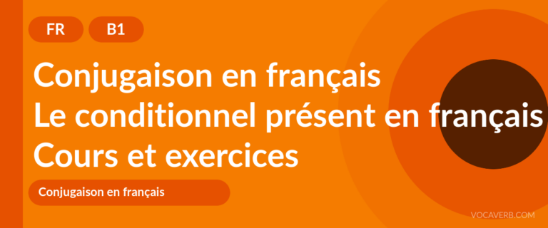 Le conditionnel présent en français [B1] — VocaVerb
