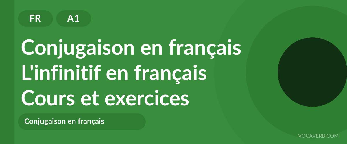 L'infinitif en français [A1] — VocaVerb