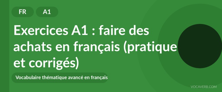 Exercices A1 : faire des achats en français (pratique et corrigés) [A1]