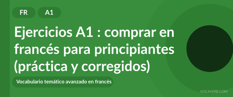 Ejercicios A1 : comprar en francés para principiantes (práctica y corregidos) [A1]