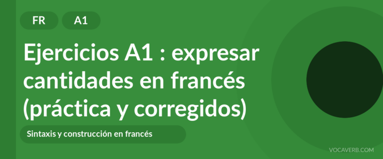 Ejercicios A1 : expresar cantidades en francés (práctica y corregidos) [A1]